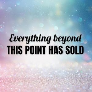 Everything sold beyond this point